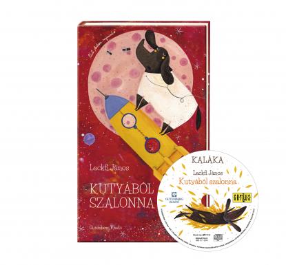 Lackfi János: Kutyából szalonna Lackfi János: Kutyából szalonna
