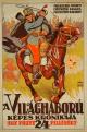 Romantikus, huszáros háborúábrázolás egy korabeli plakáton, részlet a Propaganda az I. világháborúban c. kiállításból