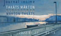 Journal intime - Takáts Márton kiállítása