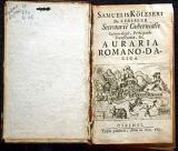 Auraria Romano-Dacica: Kölesi Sámuel, 1717, Nagyszeben