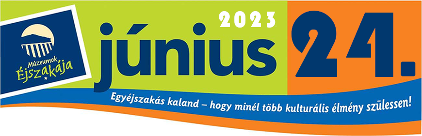 Múzeumok Éjszakája 2023