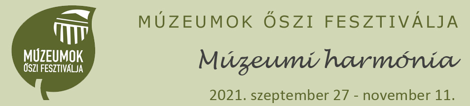 Múzeumok Őszi Fesztiválja 2021