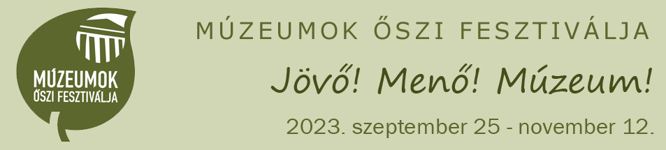 Múzeumok Őszi Fesztiválja 2023