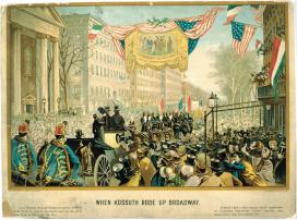 When Kossuth rode up Broadway. Louis Kossuth, the great Hungarian patriot, received with cheers by 100,000 Americans upon his arrival in New York on December 6th, 1851