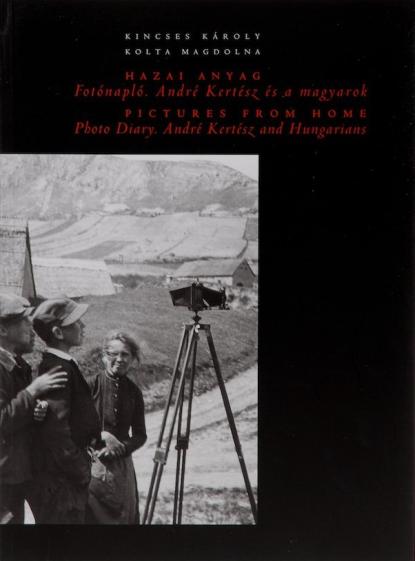 André Kertész: Hazai anyag