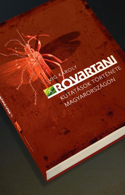 A rovartani kutatások története Magyarországon A rovartani kutatások története Magyarországon