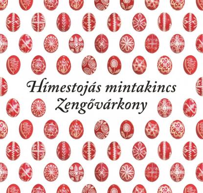 A hímestojásról mindenkinek - Hímestojás mintakincs, Zengővárkony
