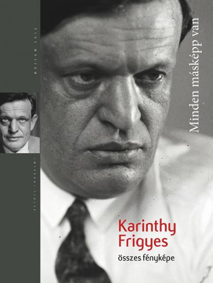 Karinthy Frigyes összes fényképe