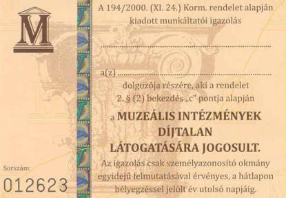A miniszter által - munkáltatói igazolás alapján a közgyűjteményekben foglalkoztatottak számára kiadott - szakmai belépők 2011. december 31-ig használhatók.