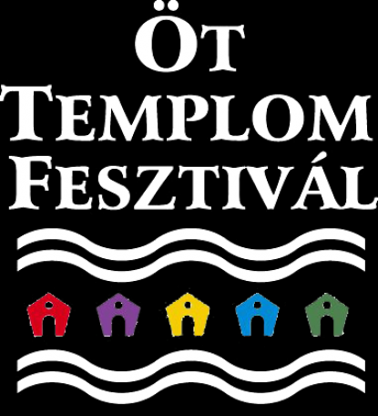 Öt Templom Fesztivál Öt Templom Fesztivál