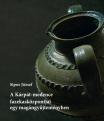 Sipos József: Kárpát-medence fazekasközpontjai