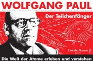 Wolfgang Paul - a részecskevadász