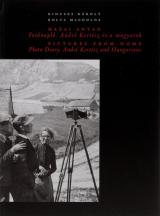 André Kertész: Hazai anyag
