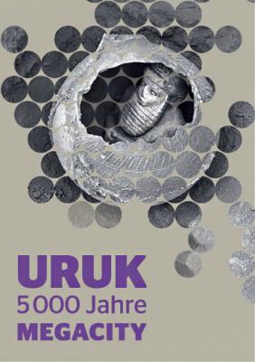 Az Uruk - Az 5000 éves megacity kiállítás plakátja