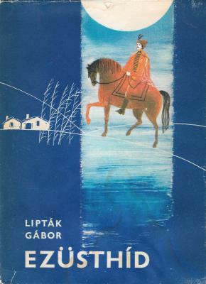 Lipták Gábor: Ezüsthíd