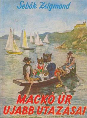 Sebők Zsigmond: Mackó úr újabb utazásai